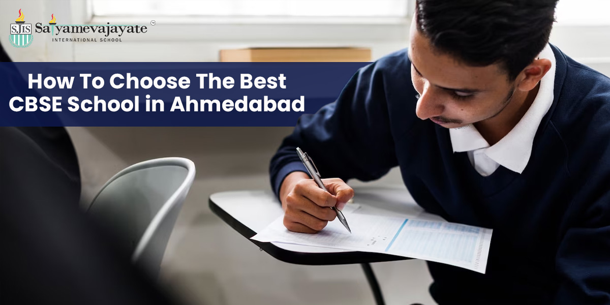 How To Choose The CBSE School in Ahmedabad