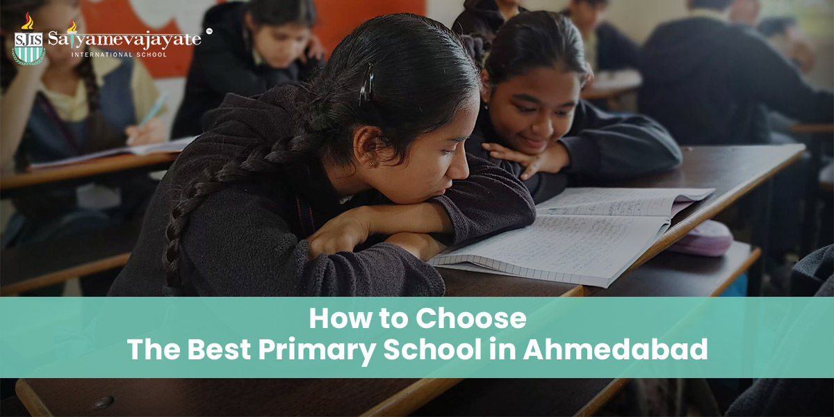 How to Choose the Primary School in Ahmedabad