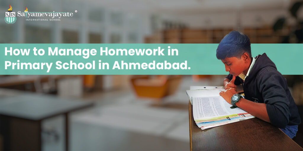 How to Manage Homework in Primary School in Ahmedabad