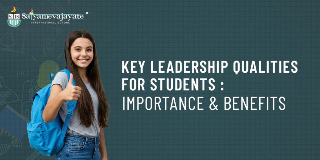 Key Leadership Qualities for Students – Importance and Benefits